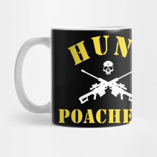 Hunt Poachers Mug